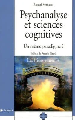 Psychanalyse et sciences cognitives : Un même paradigme ?