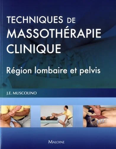 Techniques de massothérapie clinique - Région lombaire et pelvis
