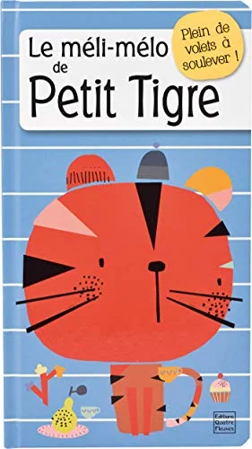 Le méli-mélo de Petit Tigre