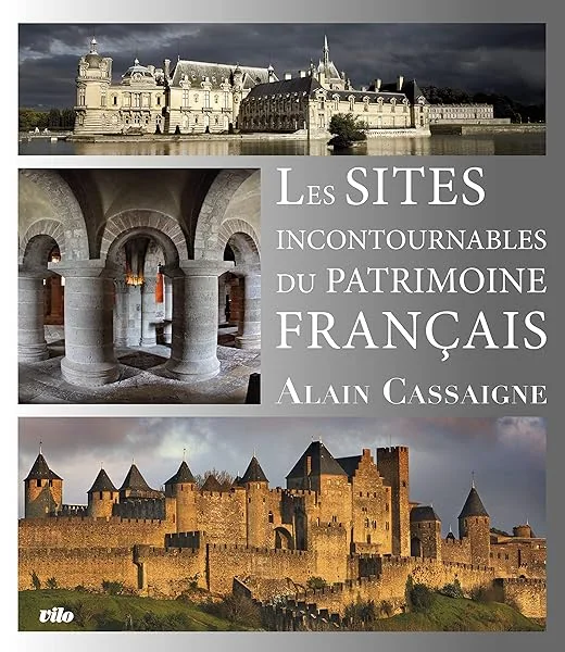 Les sites incontournables du Patrimoine français