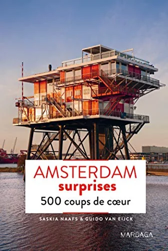 Amsterdam surprises - 500 coups de coeur