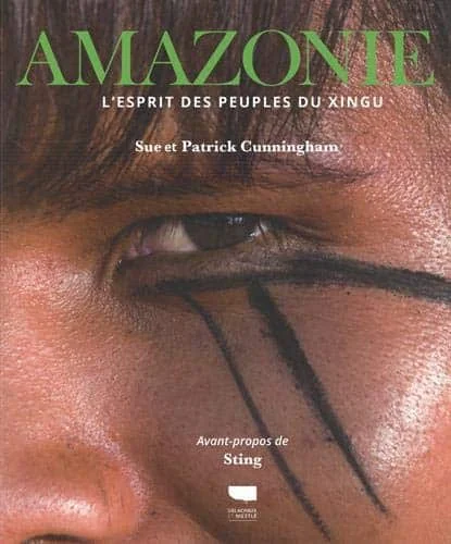 Amazonie - L'Esprit des peuples du Xingu
