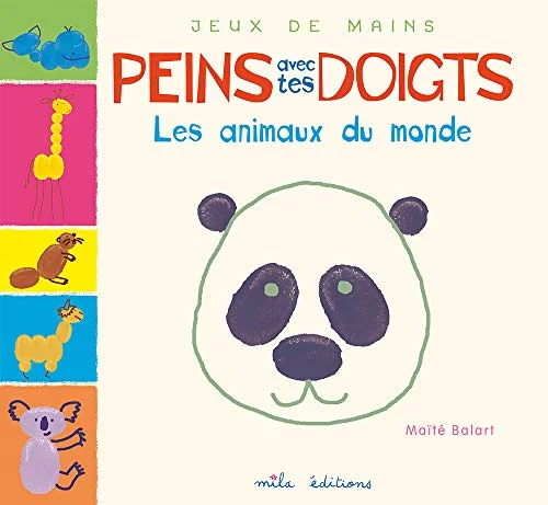 Peins avec tes doigts - Les animaux du monde