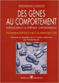 Des genes au comportement. introduction a la genetique comportementale