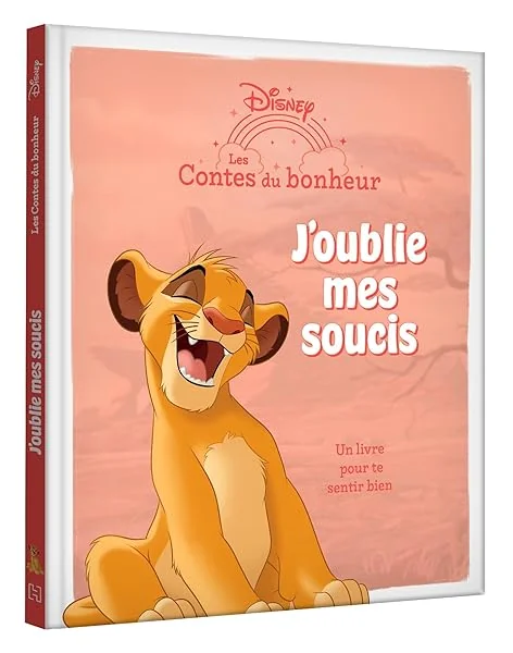 LE ROI LION - Les Contes du bonheur - J'oublie mes soucis - Disney
