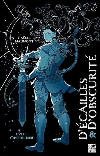 D'Écailles et d'obscurité - Livre 1 Obsidienne