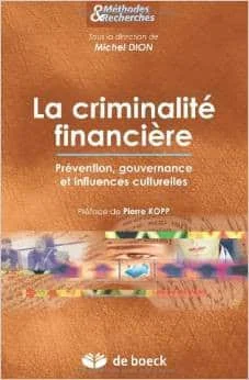 Criminalite economique et financiere detection, prevention, influences culturelles