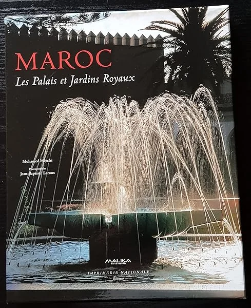 Maroc : Les palais et jardins royaux
