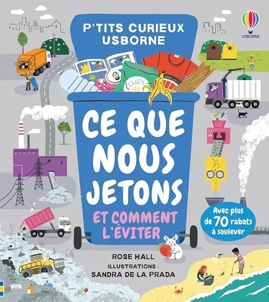 Ce que nous jetons et comment l'éviter - P'tits curieux Usborne