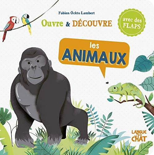 Ouvre et découvre - Les animaux - Livre tout-carton avec des volets - Dès 2 ans