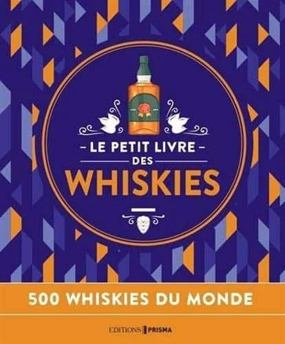 Le petit livre des whiskies - Nouvelle édition