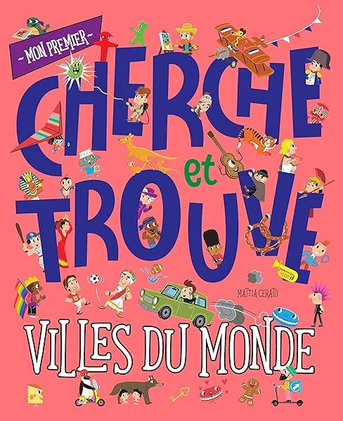 MON PREMIER CHERCHE ET TROUVE - VILLES DU MONDE