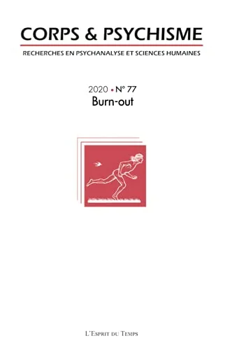 CORPS & PSYCHISME 77 BURN OUT