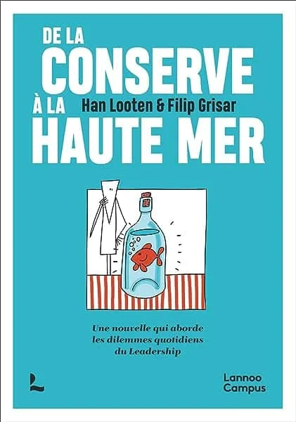 De la conserve à la haute mer: Une nouvelle qui aborde les dilemmes quotidiens du leadership