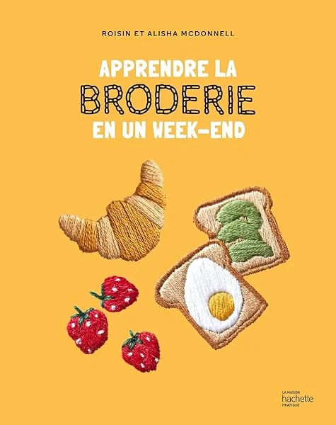 La broderie en un week-end