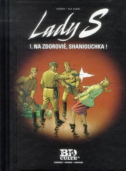 Lady S - T.1 : Na zdorovié, shaniouchka !