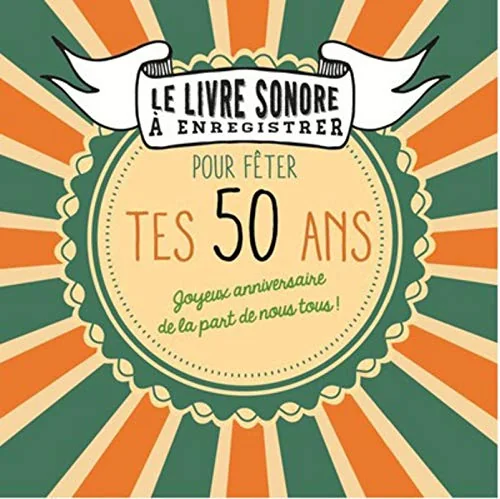 Livre à enregistrer pour fêter tes 50 ans
