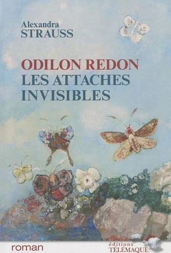 Odilon Redon, Les attaches invisibles