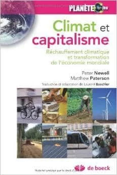 Climat et Capitalisme Rechauffement Climatique et Transformation de l'Economie Mondiale