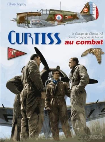 Curtiss au combat, le GC I/5 dans la Campagne de France