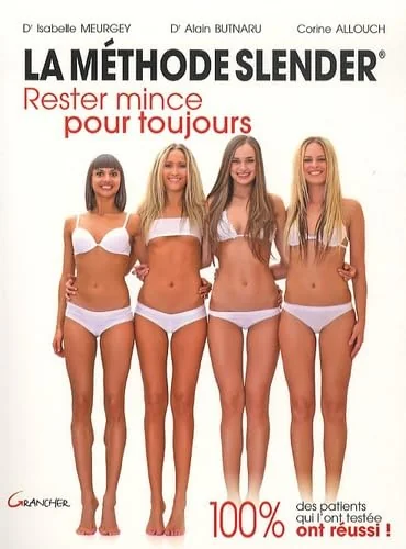 La méthode Slender - Rester mince pour toujours