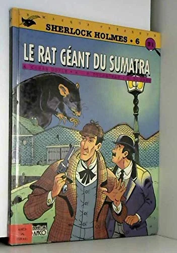 SHERLOCK HOLMES TOME 6 : LE RAT GEANT