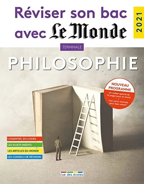 Réviser son bac avec Le Monde 2021 : Philosophie, Terminale, Tronc commun, Nouveau programme