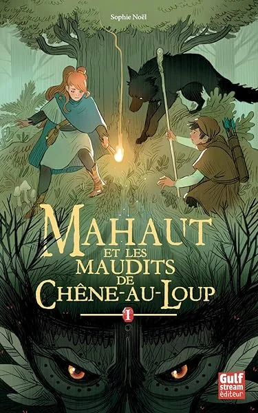 Mahaut - tome 1 Mahaut et les maudits de Chêne-au-loup (1)