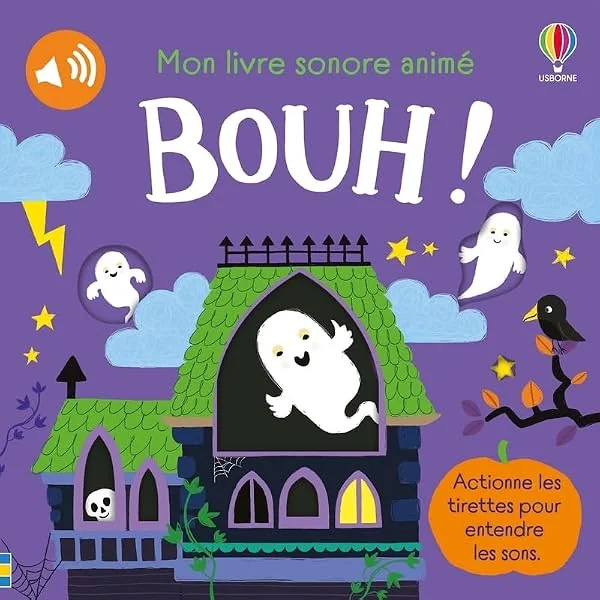 Bouh ! - Mon livre sonore animé - Dès 6 mois