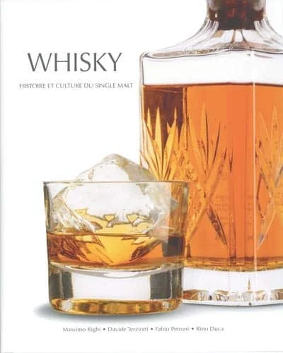 Whisky - Histoire et culture du Single Malt