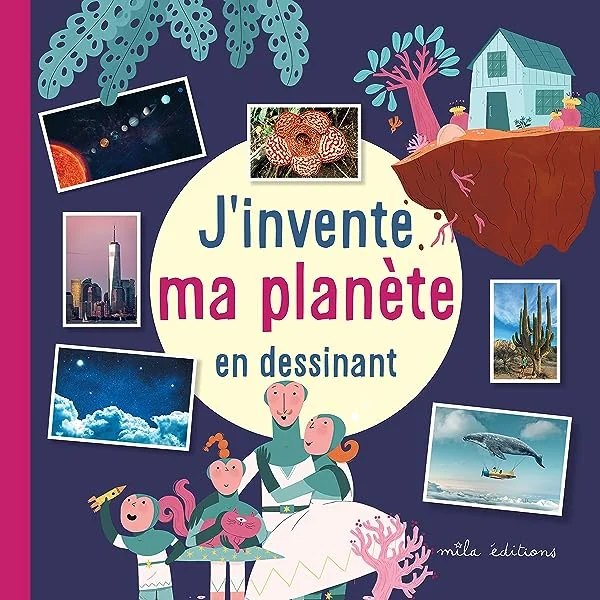 J'invente ma planète en dessinant
