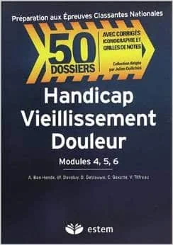 Handicap, vieillissement, douleur : Modules 4, 5, 6