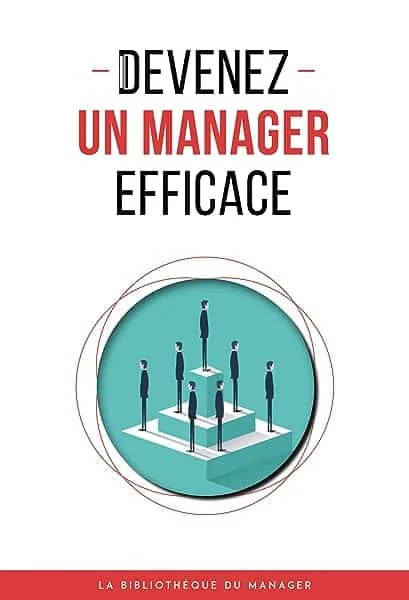 Devenez un manager efficace