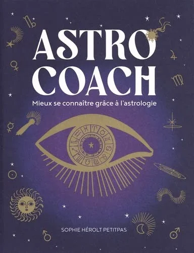 Astro coach - Mieux se connaitre grâce à l'astrologie