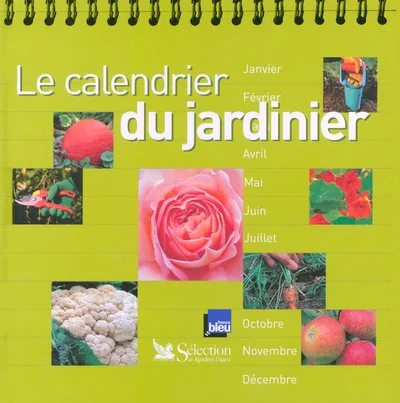LE CALENDRIER DU JARDINIER