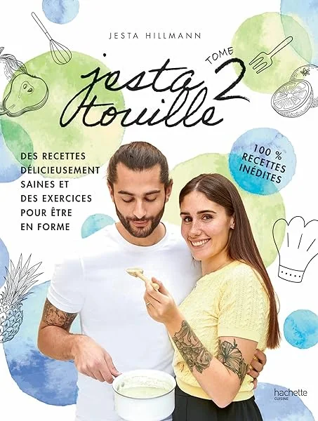 Jestatouille 2: Exercices et recettes pour être en forme - 100 % recettes inédites
