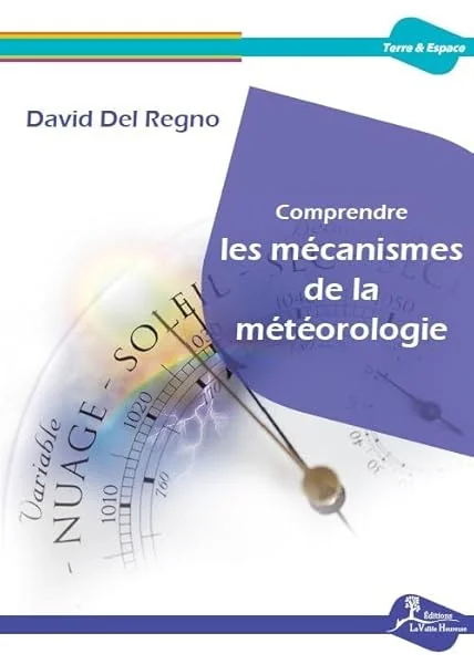 Comprendre les mécanismes de la météorologie