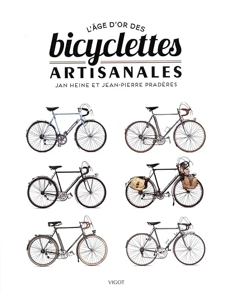 L'age d'or des bicyclettes artisanales