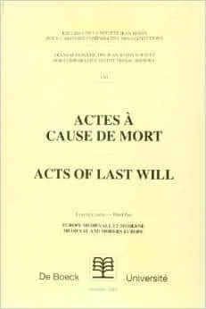 Recueil de la société Jean Bodin. Actes à cause de mort, tome 3