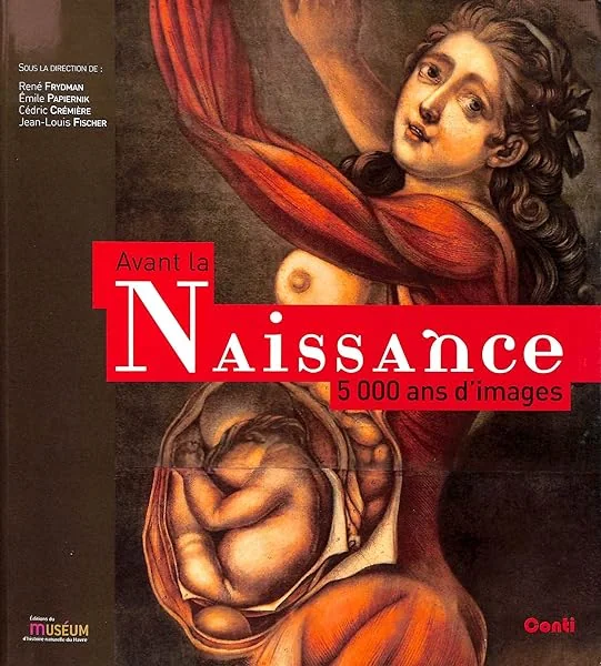 Avant la naissance: 5000 ans d'images