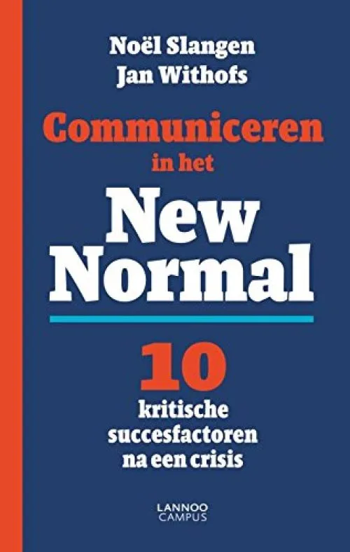 Communiceren in het new normal: 10 kritische succesfactoren na een crisis