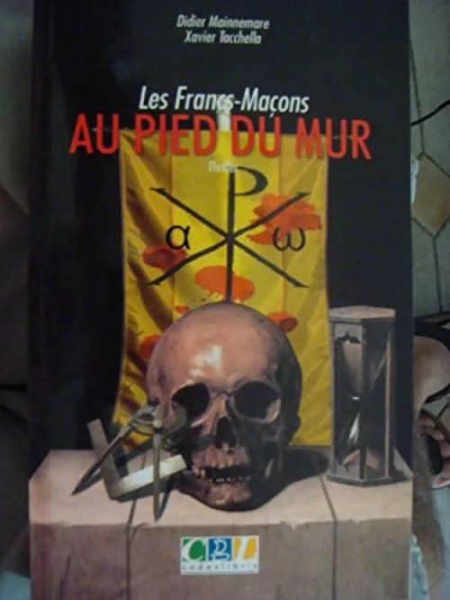 Les Francs-Macons au Pied du Mur