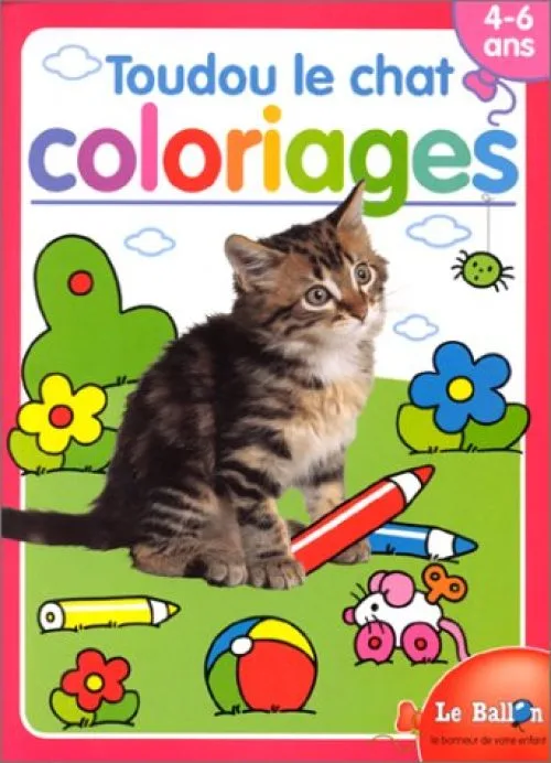 Toudou le Chat Coloriages 4/6 Ans
