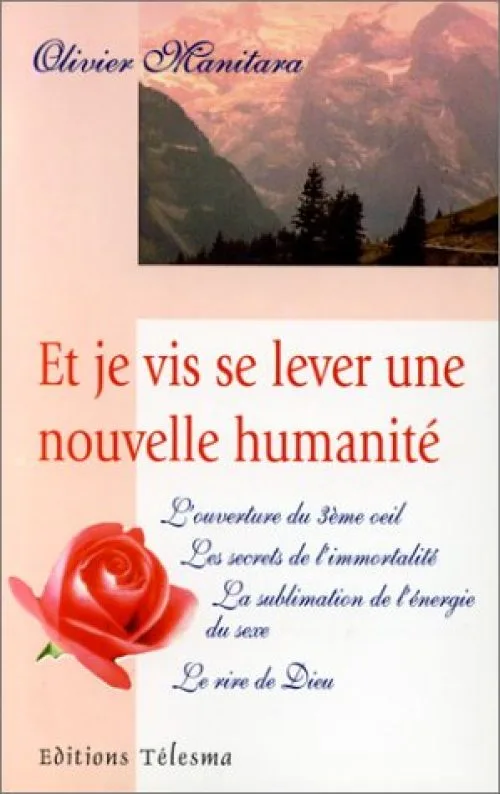 Et je vis se lever une nouvelle humanité by Manitara, Olivier