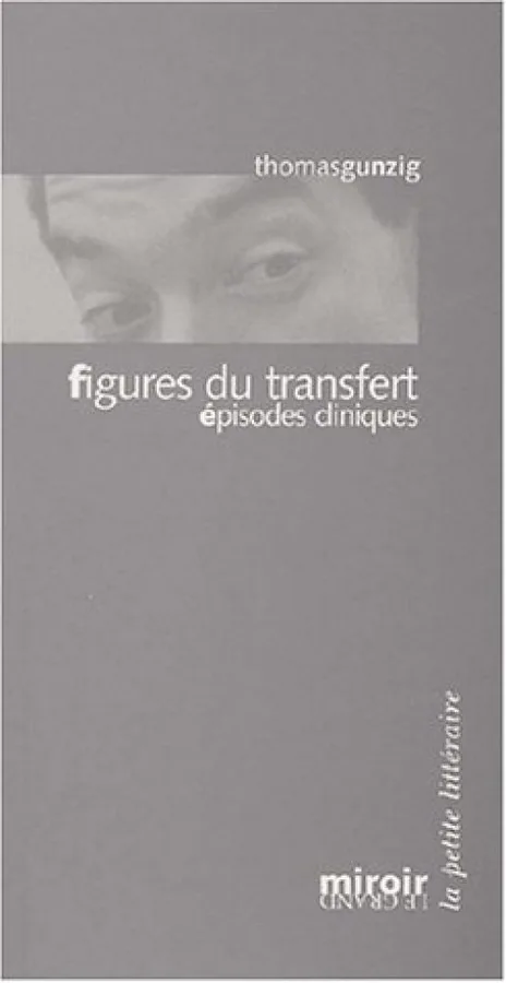 Figures du transfert : Episodes cliniques