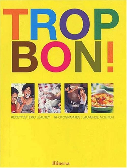 Trop bon !