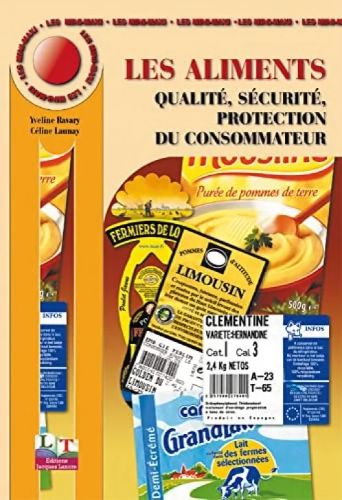 Les Mini-Maxi : Les Aliments : Qualité - Sécurité - Protection du consomm