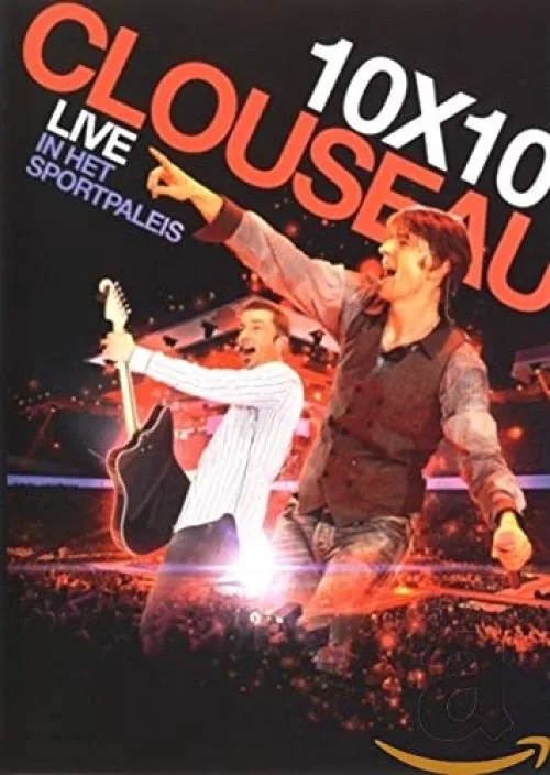Music DVD Clouseau 10 X 10 - Live In Het Sportpaleis 09