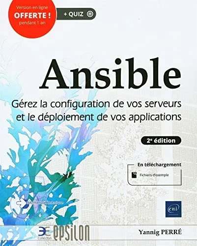 Ansible - Gérez la configuration de vos serveurs et le déploiement de vos applications (2e édition)