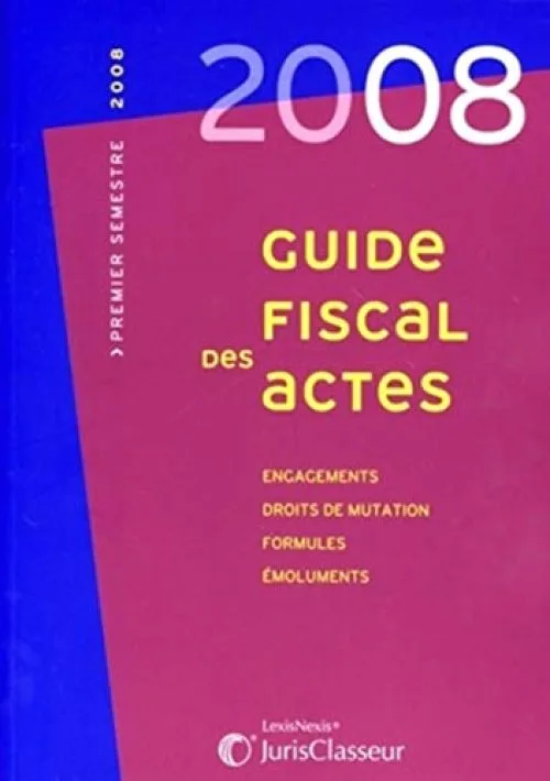 Guide fiscal des actes (ancienne édition)